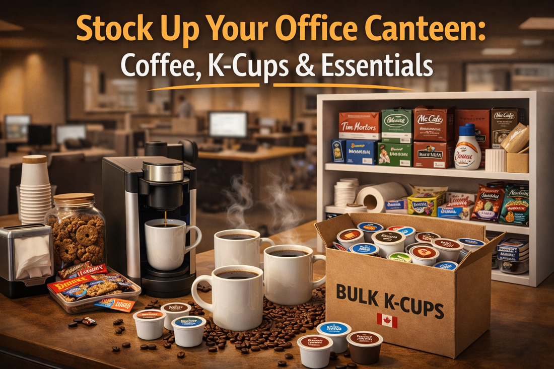 Stock Up Your Office Canteen: Coffee, K-Cups & Essentials
